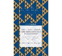 Faith, Secularism, And Humanitarian Engagement: Finding The Place Of Religion In The Support Of Displaced Communities