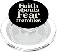 Faith Shouts Fear Trembles Force d'inspiration - PopSockets PopGrip pour MagSafe