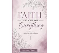 Faith That Changes Everything: A Devotional on Health & Life Foundations