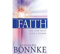 Faith: The Link With God's Power