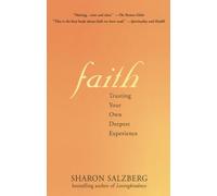 Faith: Trusting Your Own Deepest Experience