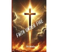 Faith Under Fire