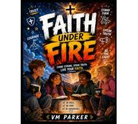 Faith Under Fire: A Fast-Paced Game of Sharing your Faith, Feelings, Stories, and Meaningful Conversations