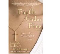 Faith Under Fire Lajoyce Brookshire (Auteur)