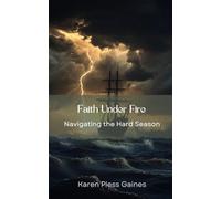 Faith Under Fire: Navigating the Hard Season