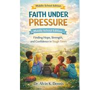 Faith Under Pressure: Finding Hope, Strength, and Confidence in Tough Times