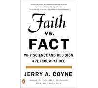 Faith Versus Fact: Why Science and Religion Are Incompatible - [Version Originale] Jerry A Coyne (Auteur)