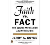 Jerry A Coyne – Faith Versus Fact: Why Science and Religion Are Incompatible – Version originale