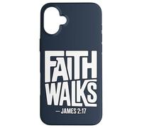 Faith Walks Jacques 2:17 Coque pour iPhone 16 Plus