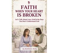 Faith when your heart is broken: Let's talk about loss, grief & the days you don't understand God