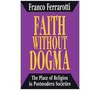 Faith Without Dogma