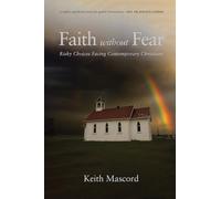 Faith Without Fear: Risky Choices Facing Contemporary Christians