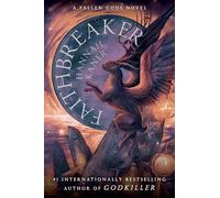 Faithbreaker: Epic Fantasy Featuring Found Family on a Perilous Mythological Quest, Join the Battle for Middren's Fate!