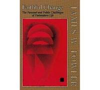 Faithful Change James W. Fowler (Auteur)