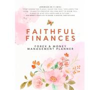 Faithful Finances: Forex & Money Management Planner