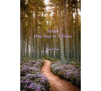Faithful, One Day At A Time: Daily Devotions for Ordinary Days, Enduring Faith, and Quiet Trust
