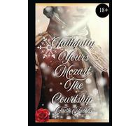 Faithfully Yours Mozart Special Edition: The Courtship (Four-year anniversary version)