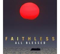 Faithless - All Blessed