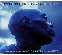 FAITHLESS - Bring My Family Back 4 Versions