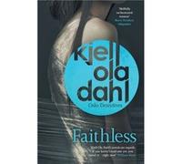 Faithless by K.O Dahl Kjell Ola Dahl, Don Bartlett (Auteur)