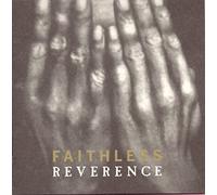 Faithless - Reverence