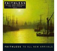 Faithless To All New Arrivals (CD) Album