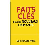 Faits clés pour les nouveaux croyants