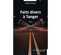 Faits divers à Tanger Najib Arfaoui (Auteur)