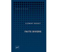 Faits divers - Clément Rosset - Puf - broché - Livre