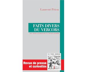 Faits divers du Vercors: Des Trois Glorieuses à l'avant-guerre