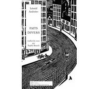 Faits divers Quatre récits traduits du russe - Leonid Andreiev - Interferences Eds - broché - Roman