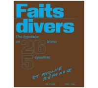 Faits Divers - Une Hypothèse En 26 Lettres, 5 Équations Et Aucune Réponse