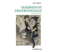 Faits divers & vies déviantes - XIXe-XXIe siècle - Roy Pinker - Cnrs Eds - broché - Essai
