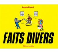 Anouk Ricard – Faits divers – Tome 1 – Bande dessinée cartonnée – Éditions Cornélius