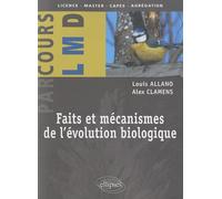 Faits et mécanismes de l'évolution biologique