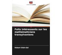 Faits intéressants sur les mathématiciens transylvaniens