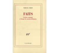 Faits Lecture courante à l'usage des grands débutants - Marcel Cohen - Gallimard - broché - Essai