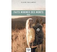 Faits minimes des monts - Claire Ballanfat - La Fontaine De Siloe - broché - Roman