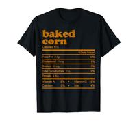 Faits nutritifs sur Le maïs cuit au Four 2021 Thanksgiving Nutrition T-Shirt Graphique avec Valeur