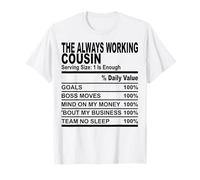 faits nutritionnels des cousins qui travaillent toujours cousins drôles hommes femmes T-Shirt