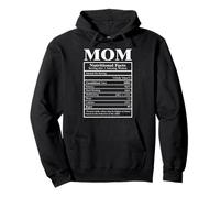 Faits nutritionnels pour Maman - Design Amusant et Incroyable pour la fête des mères Sweat à Capuche