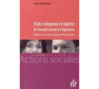 Faits religieux et laïcité : le travail social à l'épreuve
