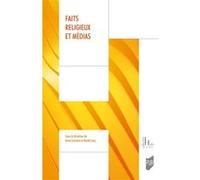 Faits religieux et médias Anne Lancien (Auteur), Anaël Levy (Auteur)