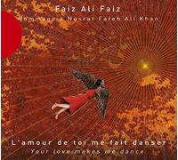 Faiz Ali Faiz - Your Love Makes Me Dance