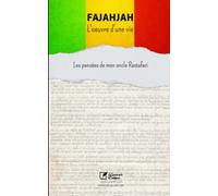 FAJAHJAH, l’œuvre d’une vie: Les pensées de mon oncle Rastafari