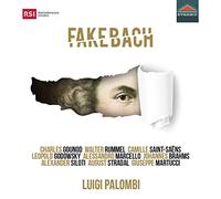 FAKE BACH バッハ編曲の旅