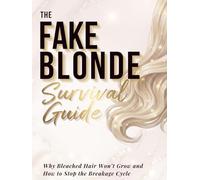 Fake Blonde Survival Guide: Why Bleached Hair Won’t Grow and How to Stop the Breakage Cycle