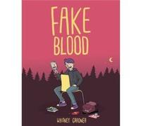 Fake Blood by Whitney Gardner Whitney Gardner (Auteur)