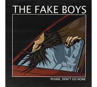 Fake Boys – Please Don't Go – Import (SHIELD)