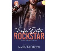 Fake Date with a Rock Star: a Rock Star Romance with a Second Chance